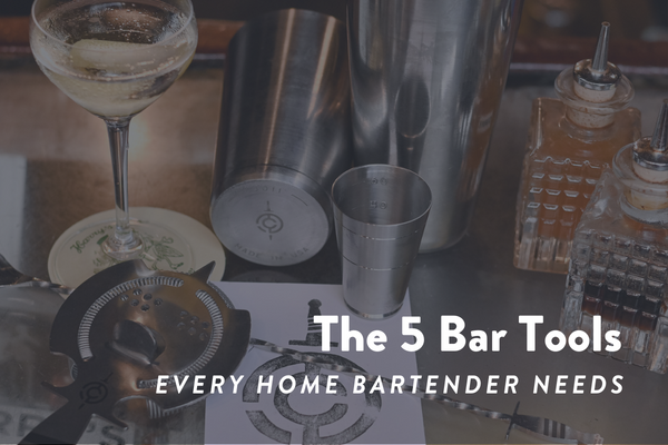 5 Tools Every Home Bartender Needs
